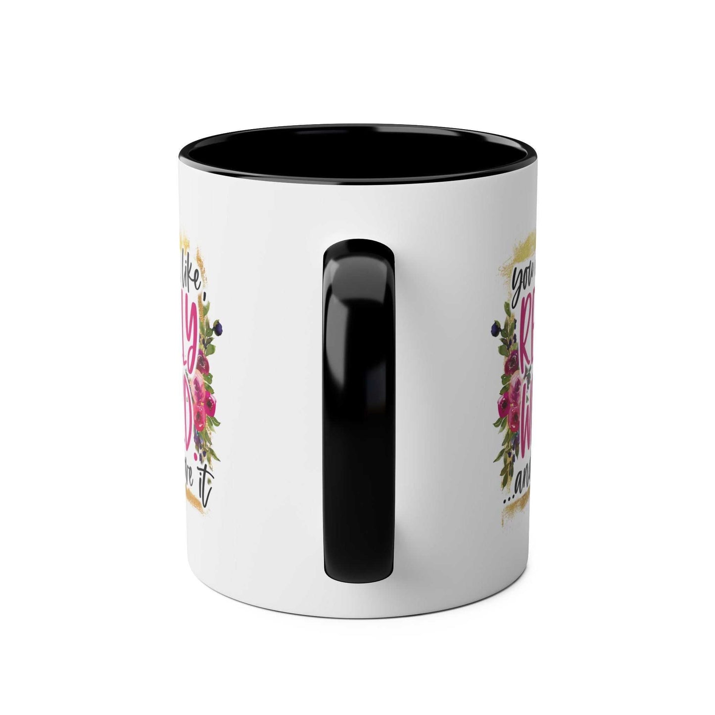 Really Weird Coffee Mug with floral design, cheeky humor, 11oz ceramic, glossy finish.