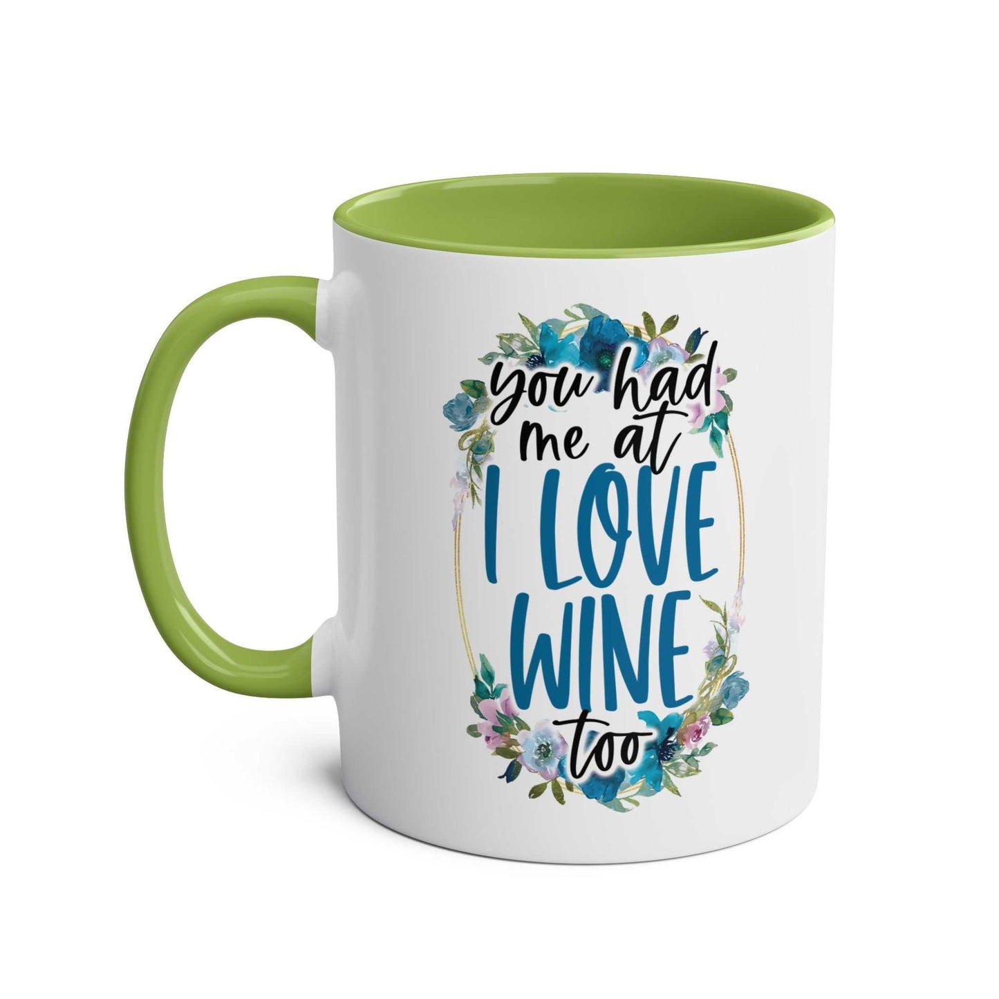 Love Wine Coffee Mug with humorous design and green handle, perfect for coffee or wine lovers.