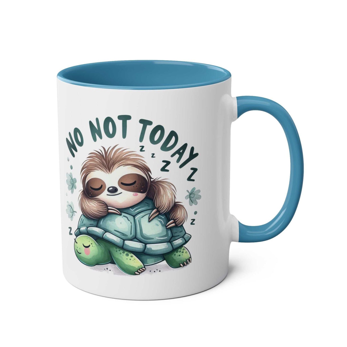 Cute sloth coffee mug with "No Not Today" design, blue interior, 11oz ceramic.