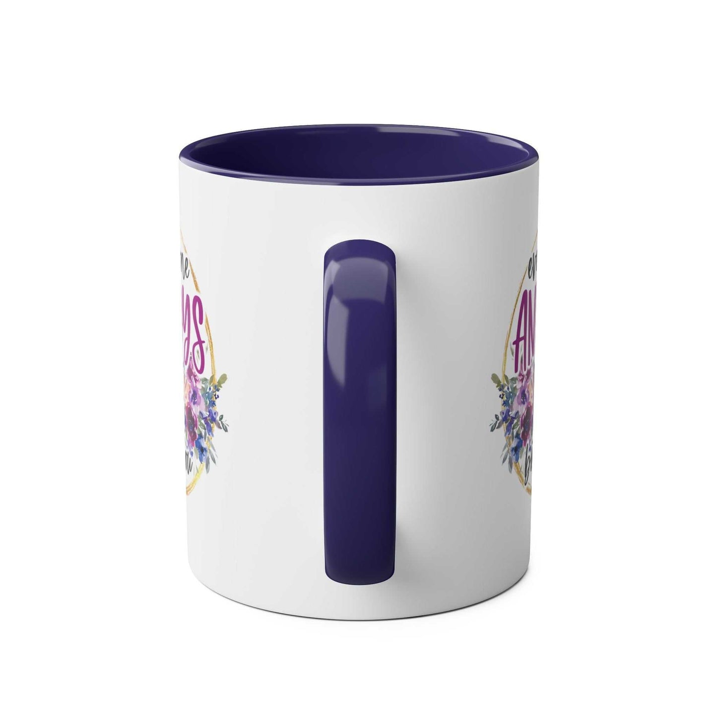 Everyone Annoys Me But You Coffee Mug with floral design, 11oz ceramic, glossy finish.