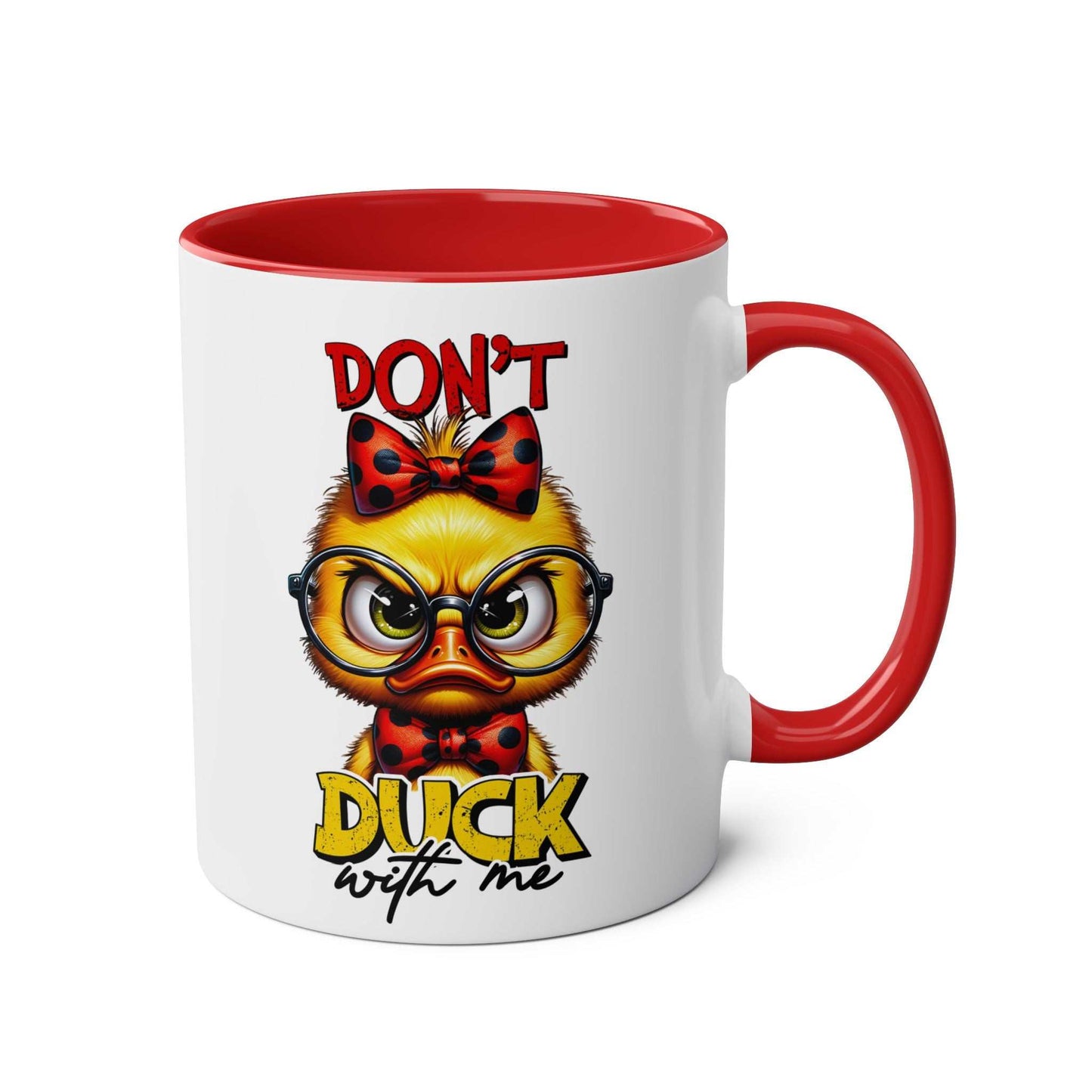 Funny duck design coffee mug with "Don't Duck With Me" text, red interior and handle, ceramic, 11oz, glossy finish.