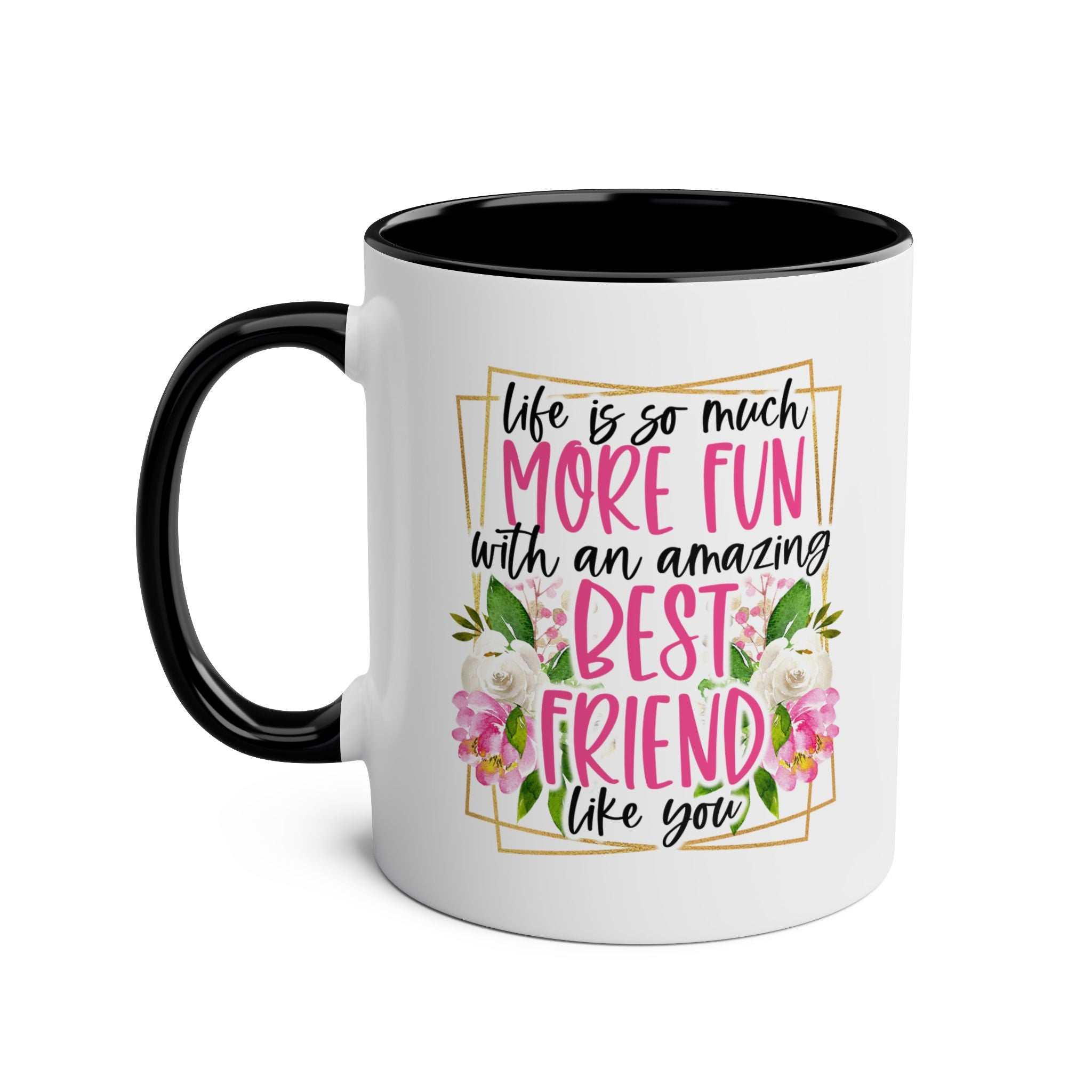 Amazing Friend Coffee Mug with fun design, available in 7 colors, 11oz ceramic, microwave and dishwasher safe.