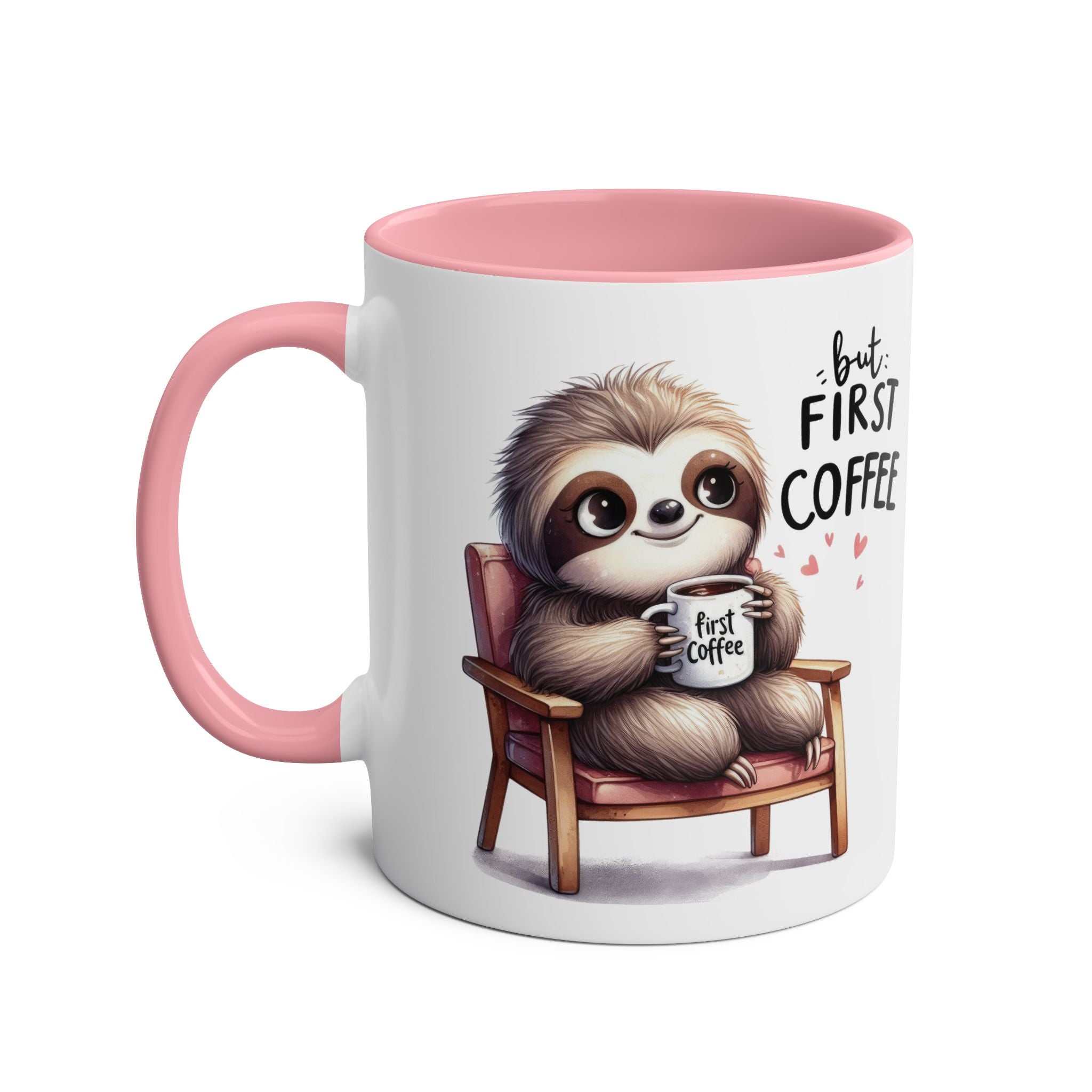 Cute sloth coffee mug with pink handle and inner, featuring a sloth holding a coffee cup in a chair with "But First Coffee" text.