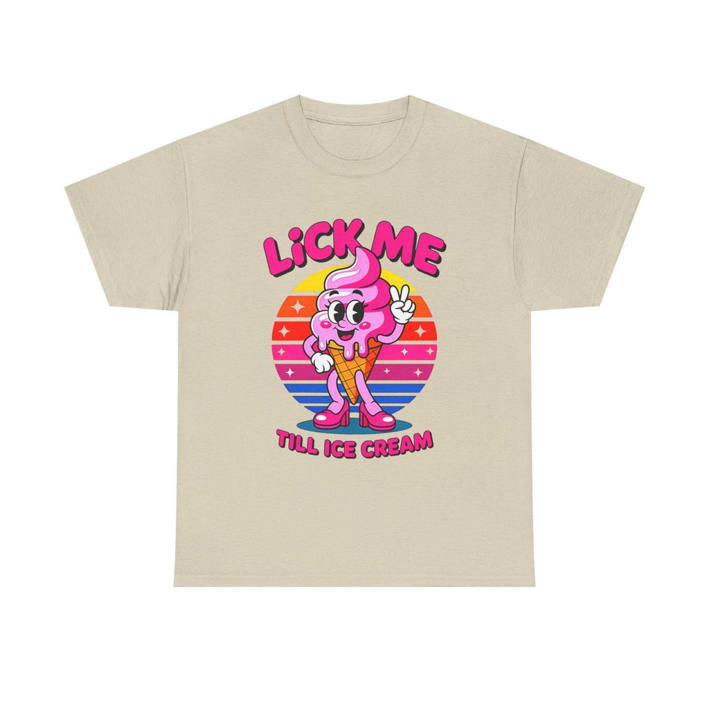 Lick Me Till Ice Cream T-Shirt with playful ice cream graphic and summer vibes on soft cotton fabric