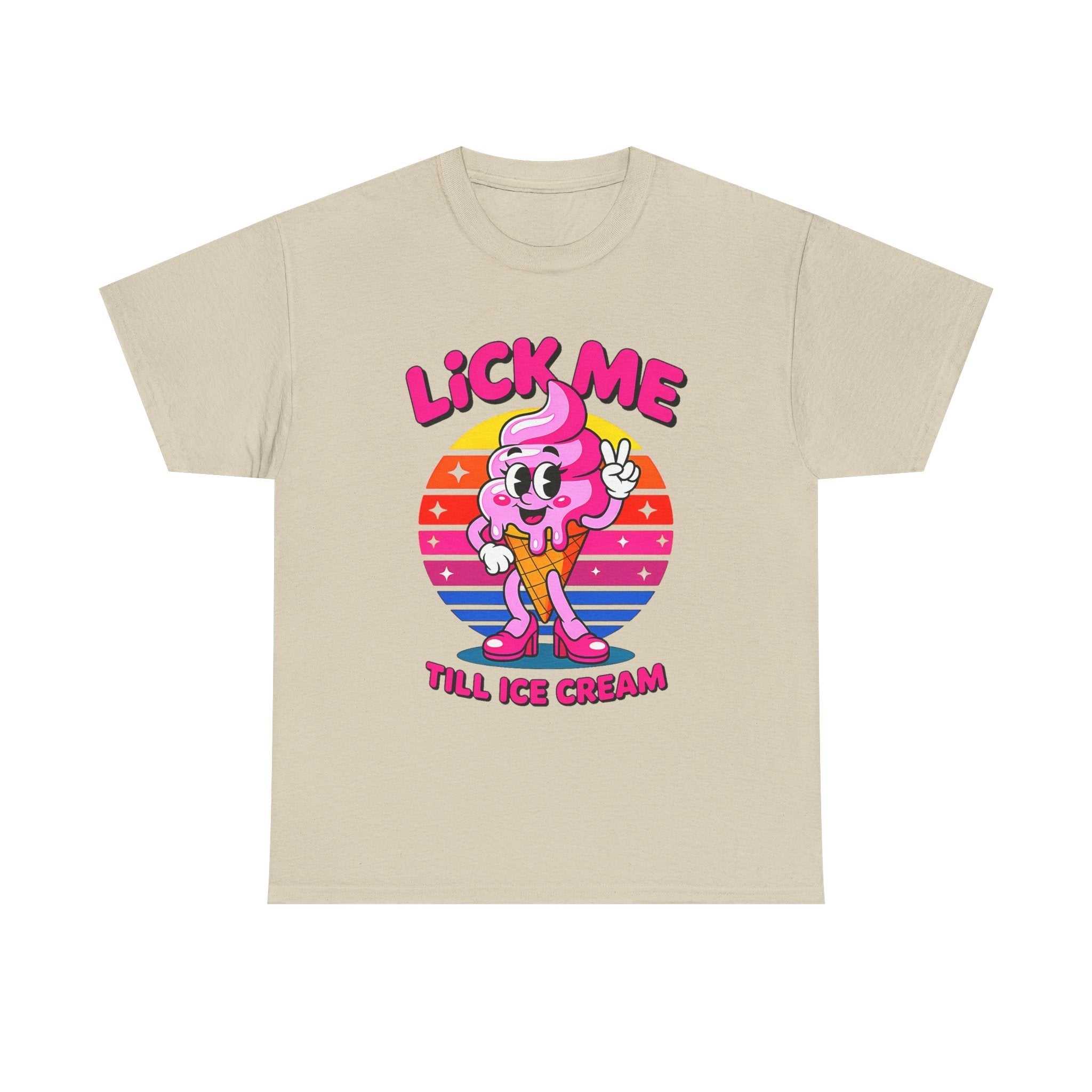 Lick Me Till Ice Cream T-Shirt with playful ice cream graphic and summer vibes on soft cotton fabric