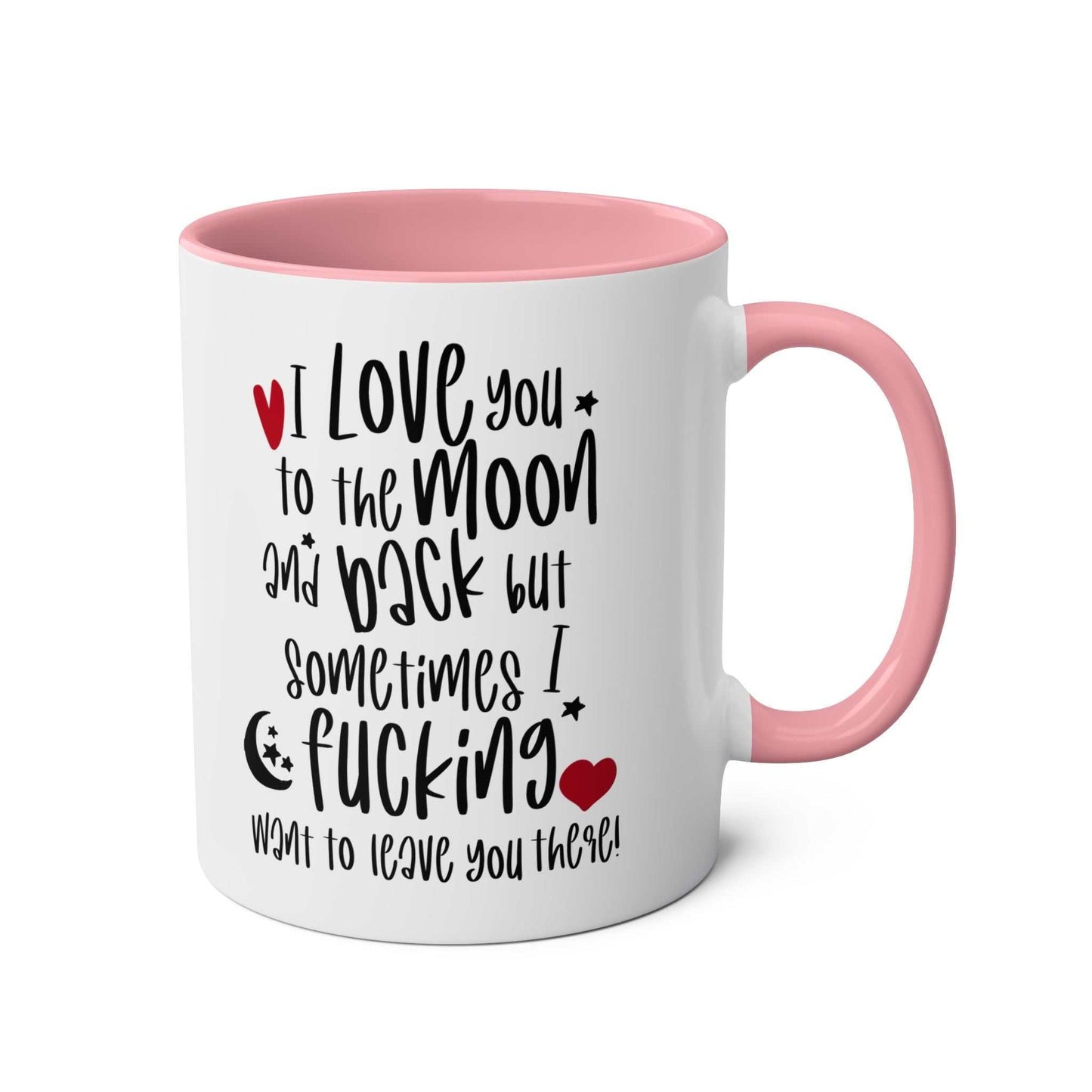 Cheeky Fun Valentines Mug with humorous quote, pink handle and interior.