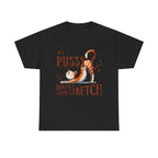 My Pussy Loves a Stretch T-Shirt with bold humorous print on soft cotton fabric