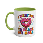 I Want You to Glaze My Hole Mug with playful adult humor and glossy finish two-tone ceramic design