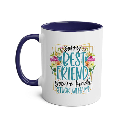 Best Friend Coffee Mug with colorful floral design, cheeky message, glossy finish, 11oz ceramic, available in 7 colors.