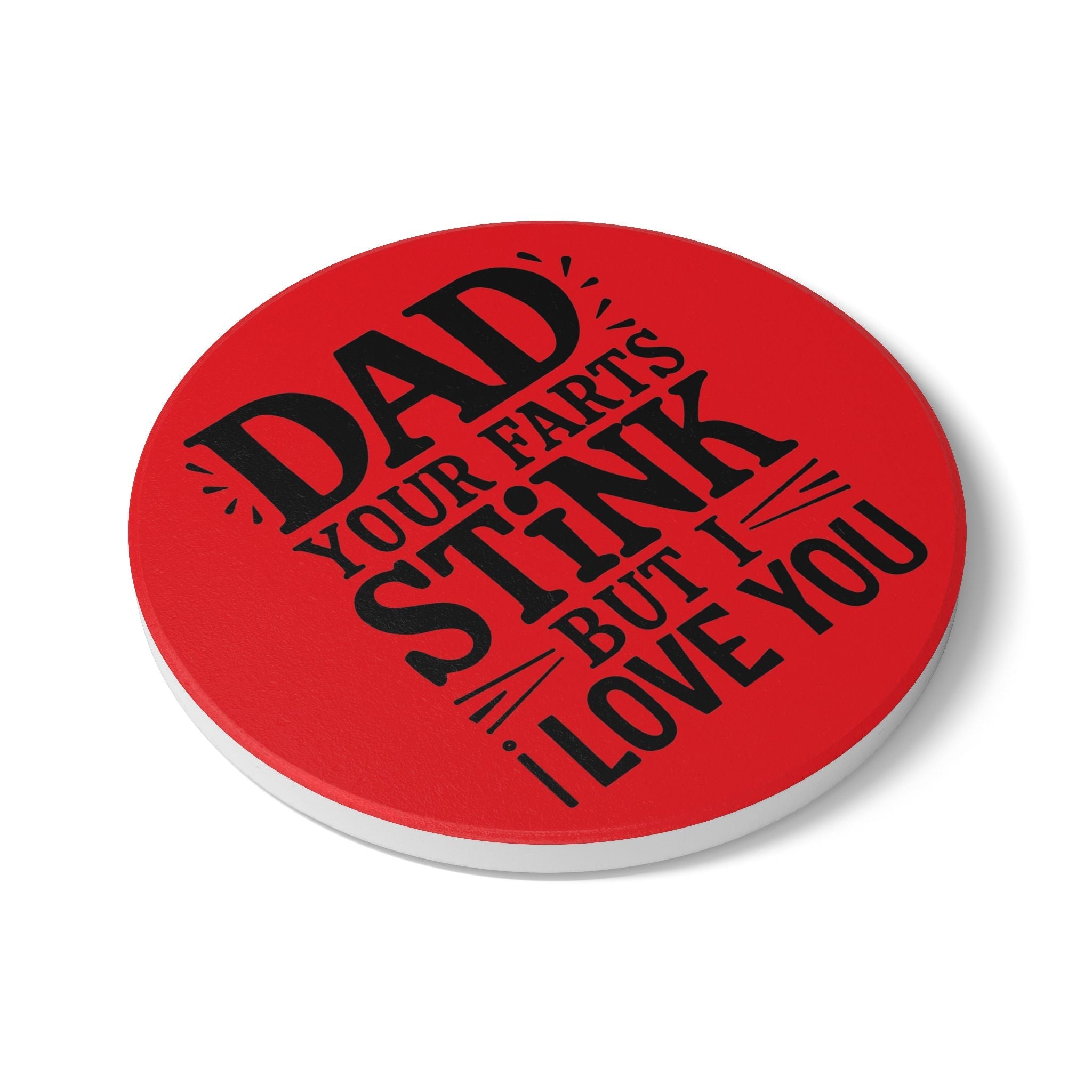 Dad Farts Stink ceramic coaster with bold black text on red background and cork backing for non-slip use