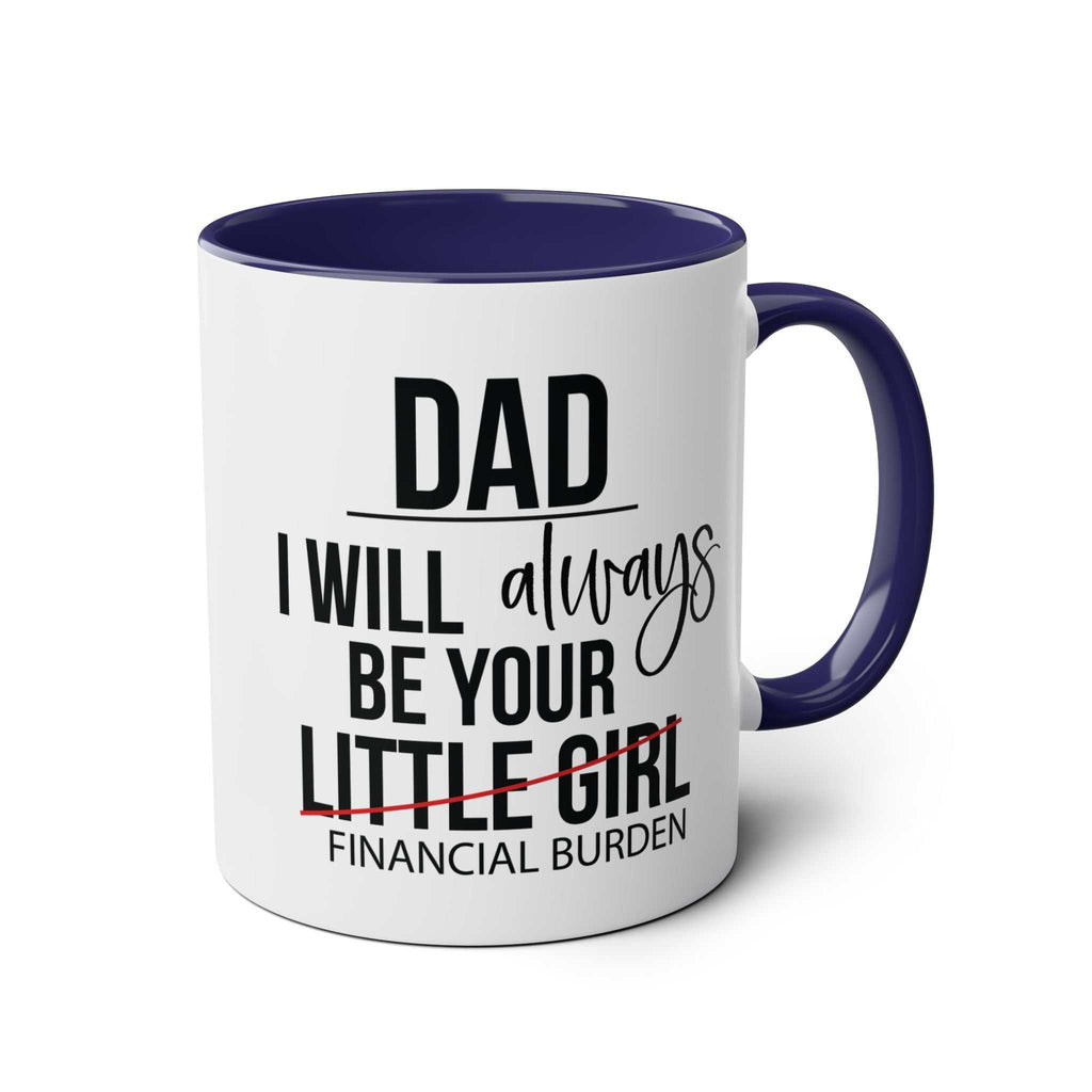 Fun Fathers Day Gift Mug with humorous text, glossy finish, available in 6 colors, microwave and dishwasher safe.