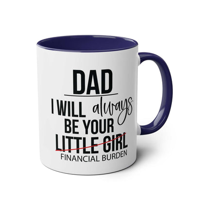 Fun Fathers Day Gift Mug with humorous text, glossy finish, available in 6 colors, microwave and dishwasher safe.