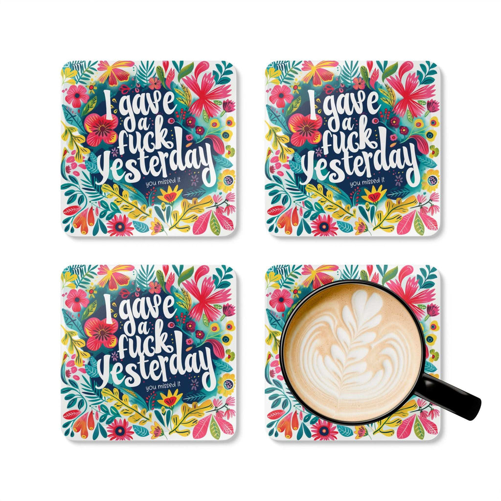 I Gave A Fuck Yesterday coaster set with colorful floral design and cheeky message, 4-piece high-gloss MDF coasters.
