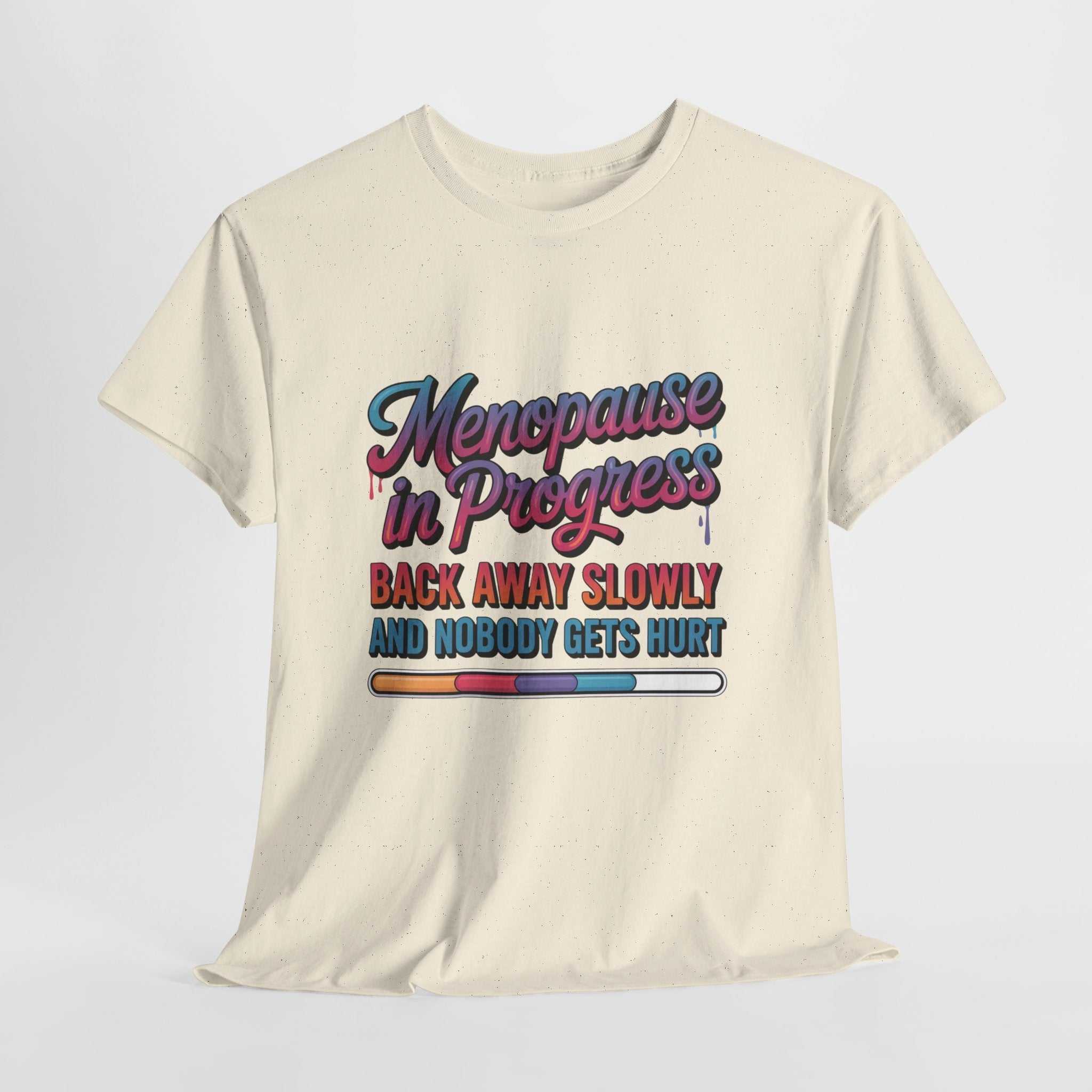 White Menopause In Progress T-Shirt with humorous hot flashes warning and bold print