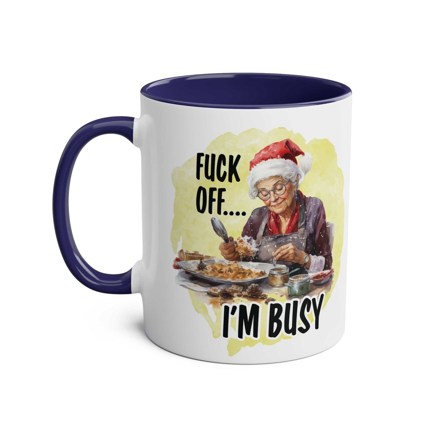 Festive mug featuring a humorous "Fuck off... I'm busy" design with a granny in a Santa hat, available in 7 colors, 11oz ceramic, microwave and dishwasher safe.