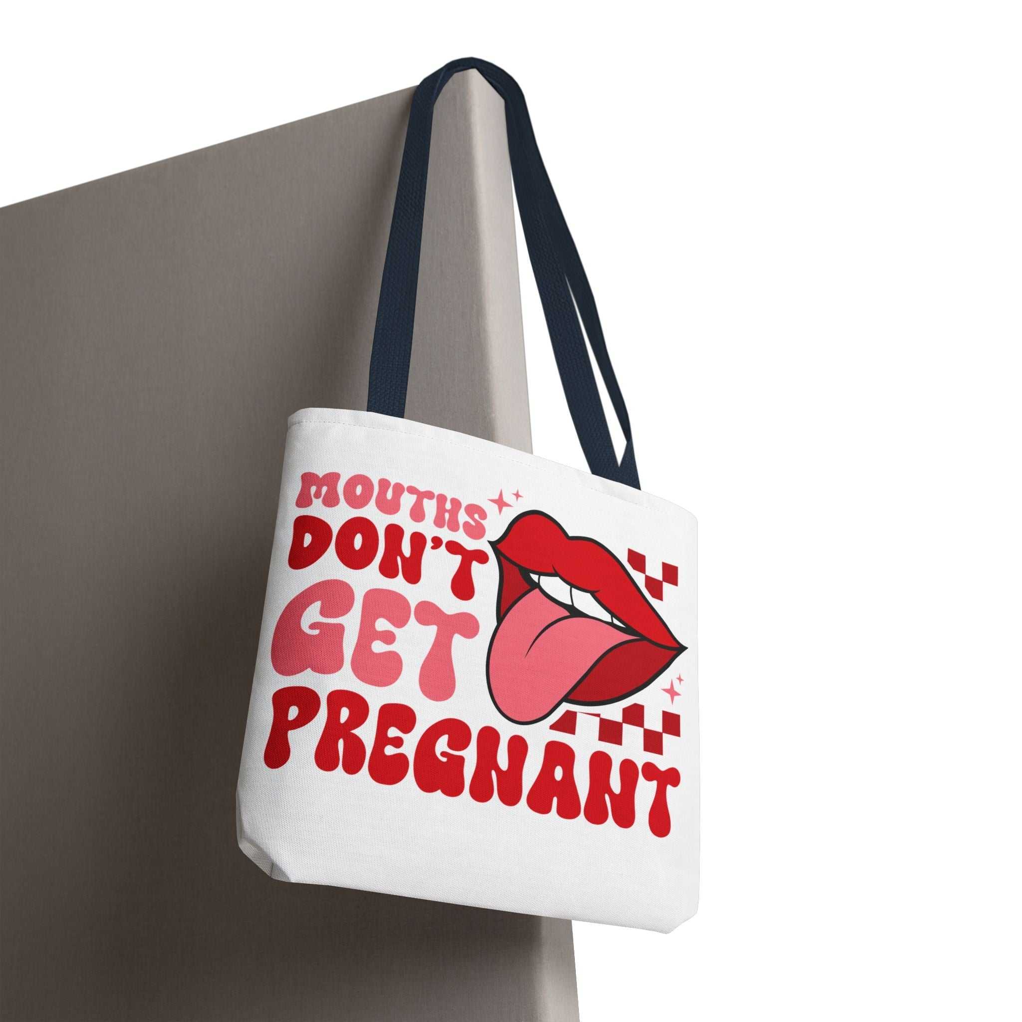Cheeky Mouths Dont Get Pregnant tote bag in durable spun polyester with multiple handle color options