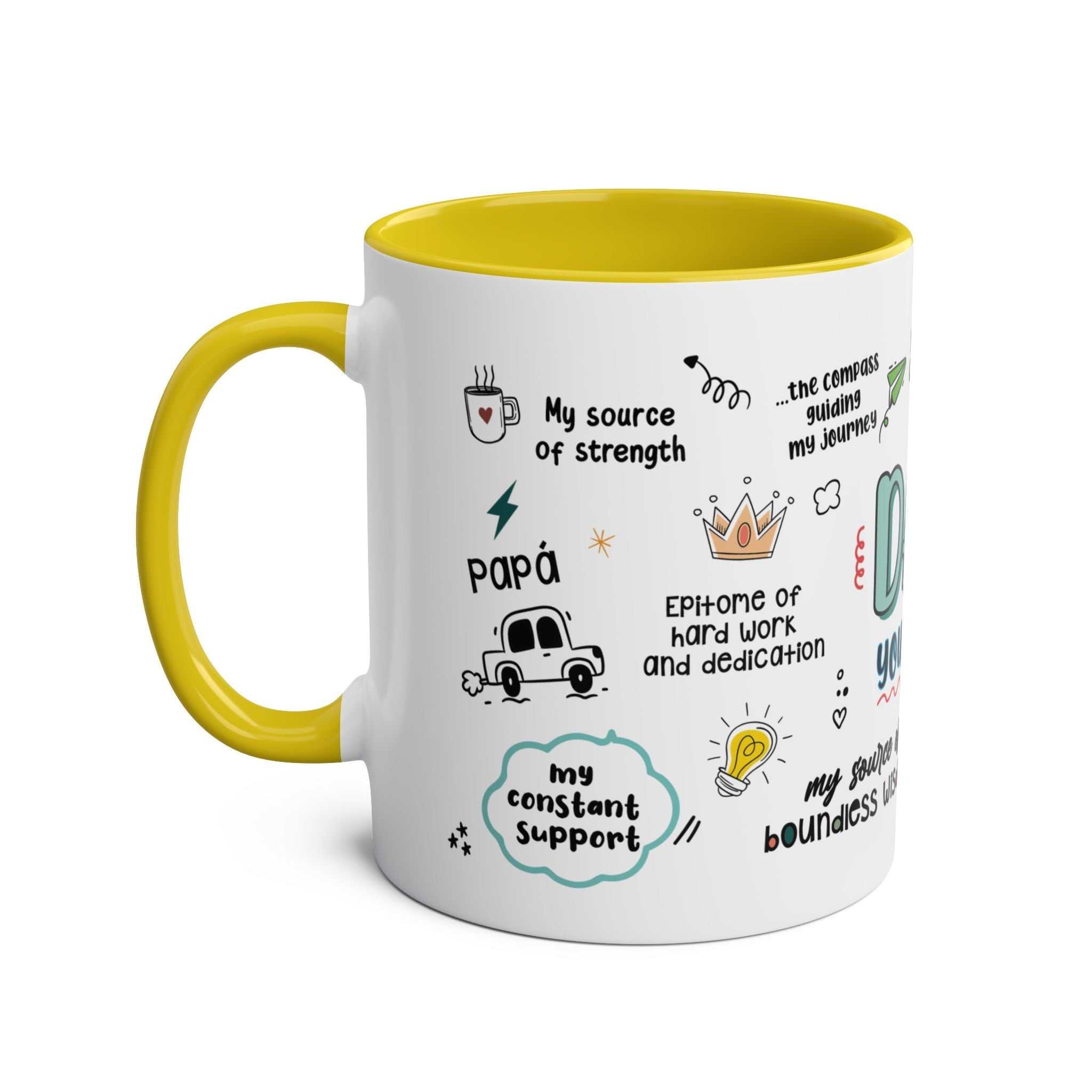 Fathers Day Gift Mug with fun and loving designs, yellow handle, glossy finish, 11oz ceramic, microwave and dishwasher safe.