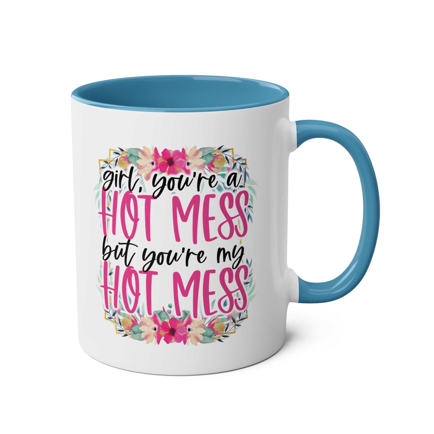 Hot Mess Coffee Mug