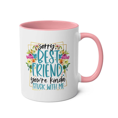 Best Friend Coffee Mug with fun message and floral design, pink handle, 11oz ceramic, microwave and dishwasher safe.