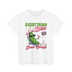 Everything is a Dildo T-Shirt with bold, edgy humor print, made of soft 100% cotton