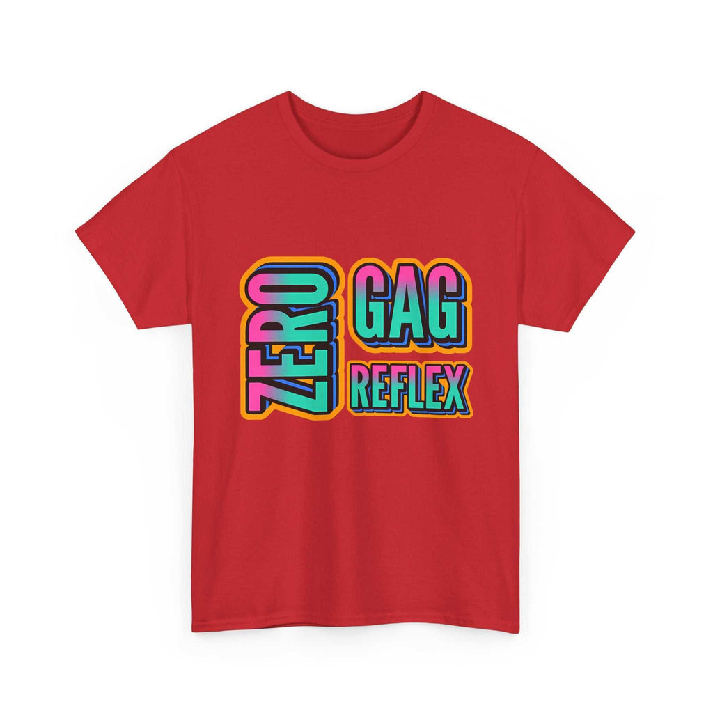 Zero Gag Reflex T-Shirt with bold humor printed on soft, comfortable 100% cotton fabric