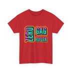 Zero Gag Reflex T-Shirt with bold humor printed on soft, comfortable 100% cotton fabric