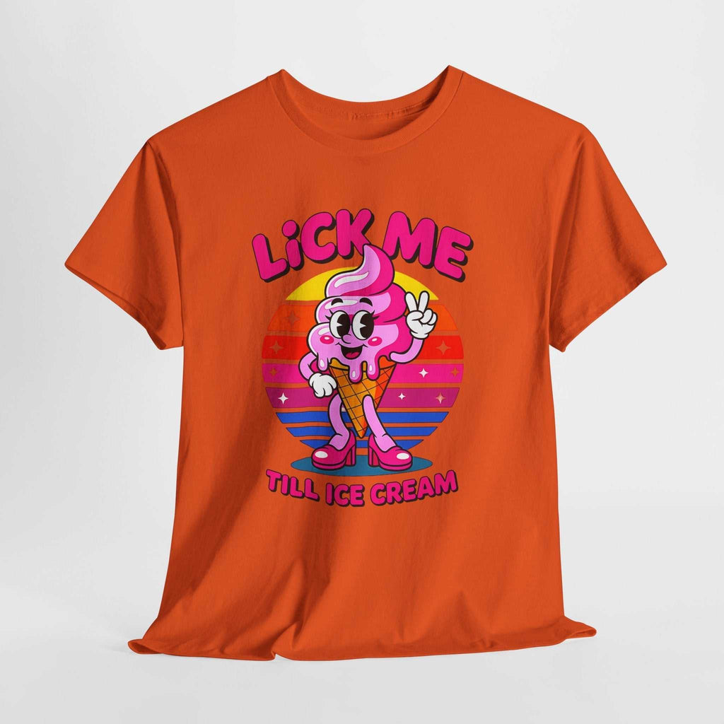 Lick Me Till Ice Cream T-Shirt with playful ice cream graphic and summer vibe design on cotton fabric