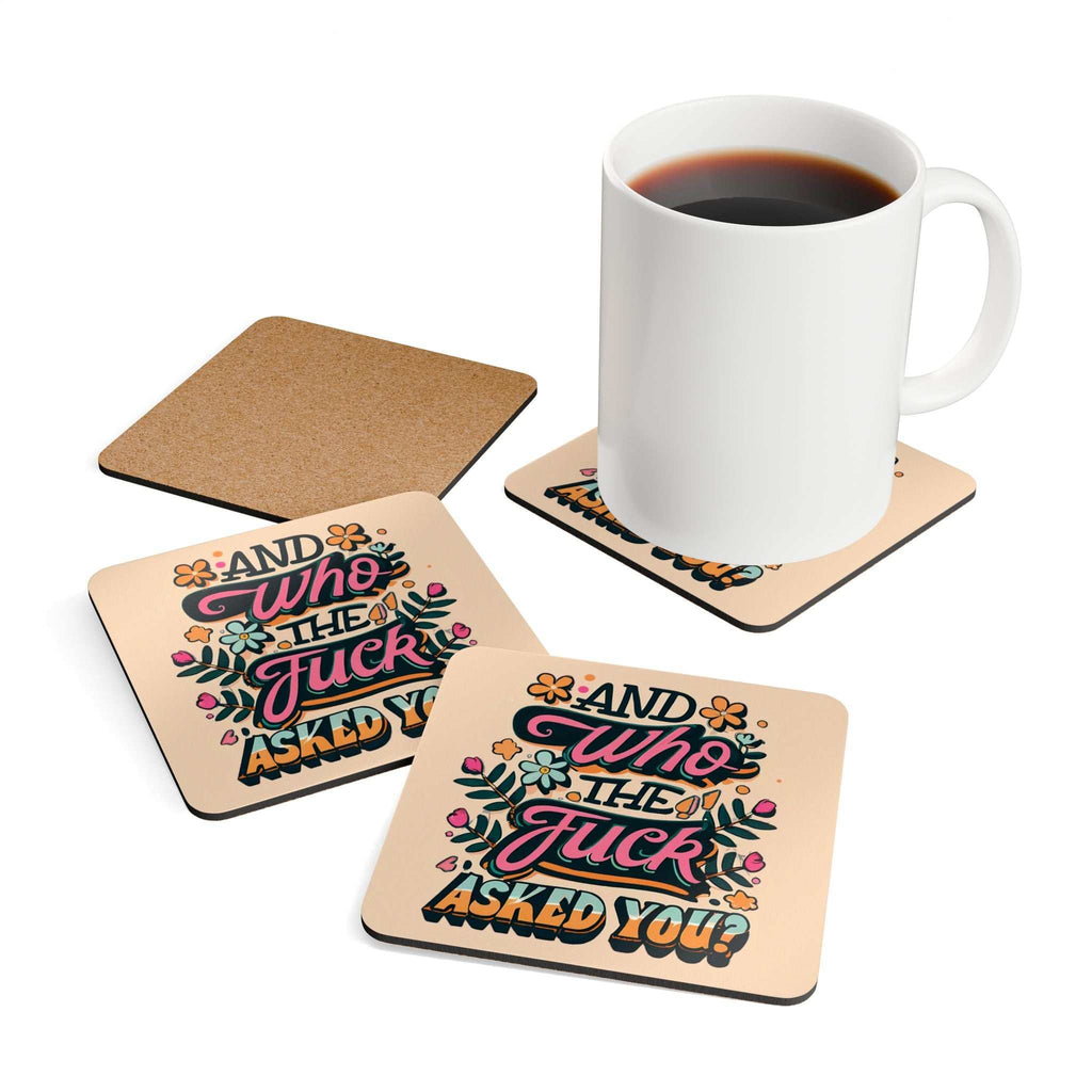 Cheeky coaster set with vibrant design featuring "Who The Fuck Asked You" phrase, cork backing, and high-gloss finish.