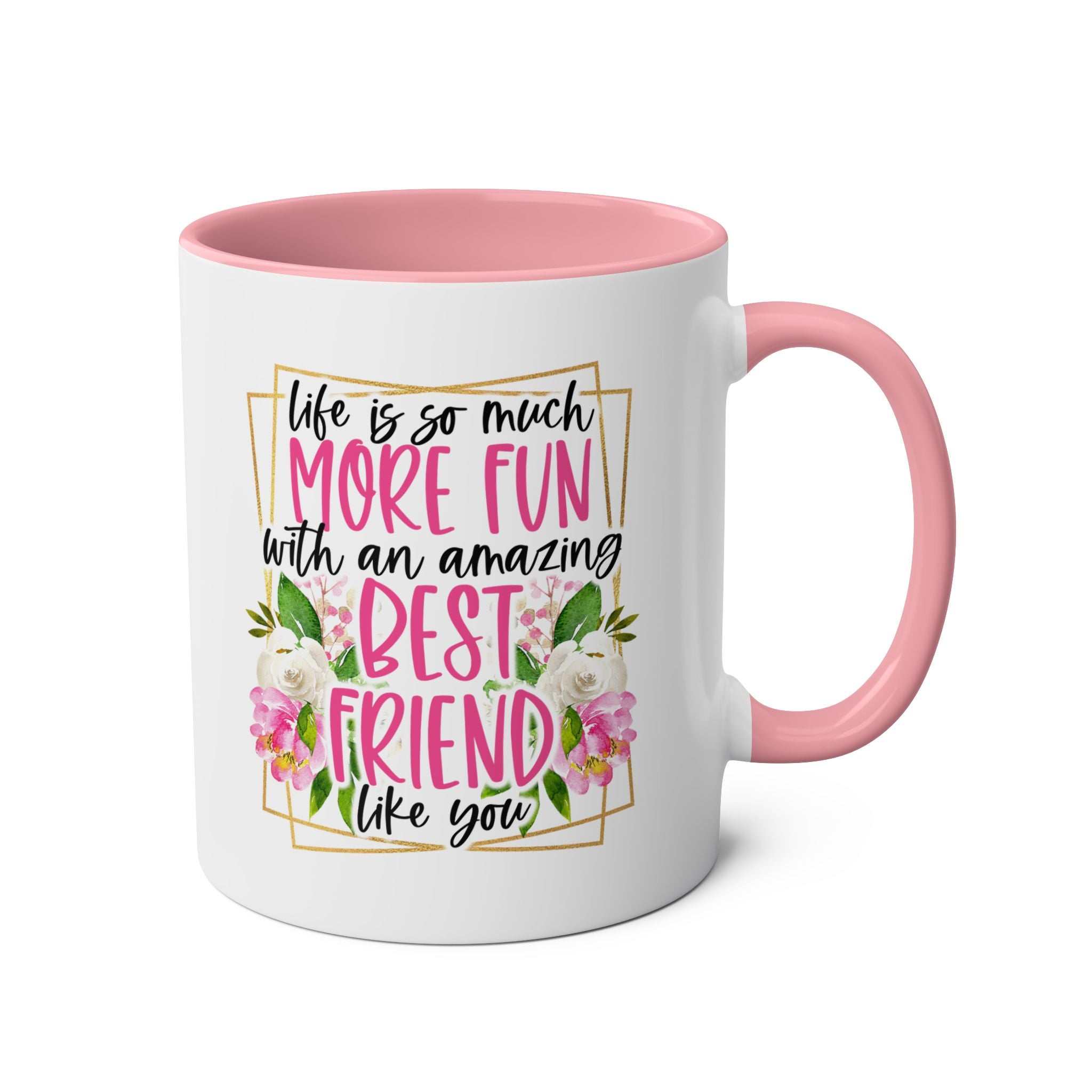 Amazing Friend Coffee Mug with fun design and floral accents.
