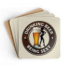 Sexy coaster set with "Drinking Beer Being Sexy" design on high-gloss MDF, cork-backed for non-slip use.