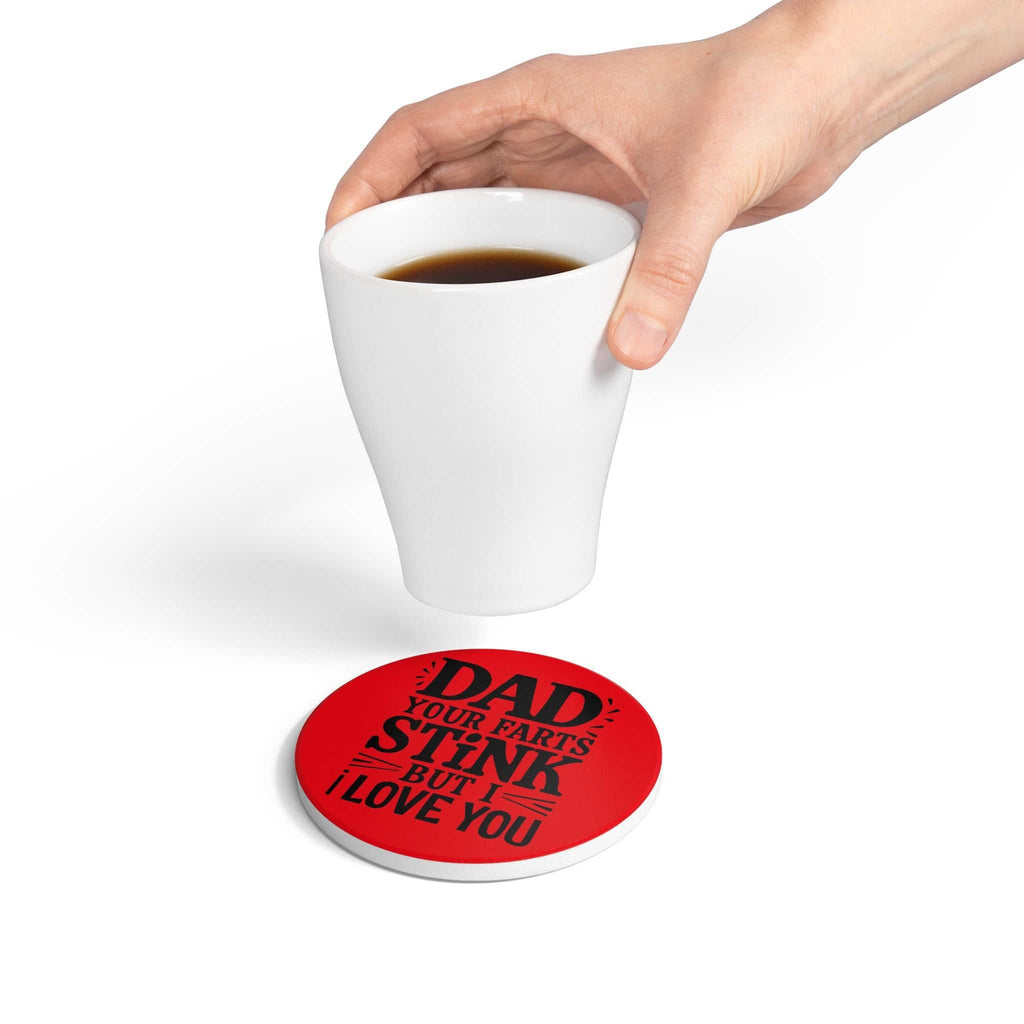 Dad Farts Stink ceramic coaster with red humorous text and cork backing for drink protection