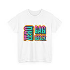 Zero Gag Reflex T-Shirt with bold humor and comfortable 100% cotton fabric