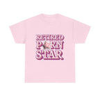 Retired Porn Star T-Shirt with bold humorous print, soft breathable cotton, perfect for parties and casual wear