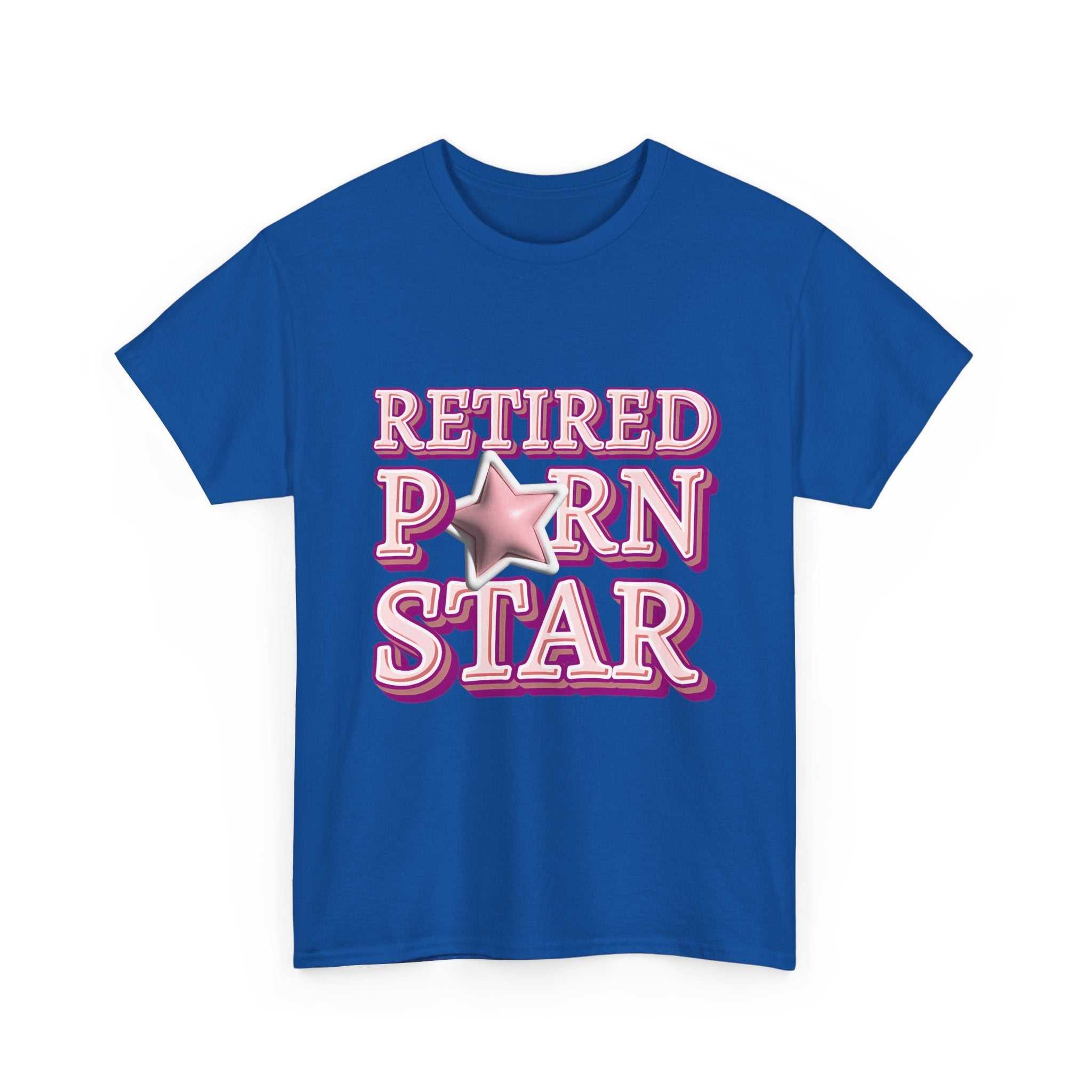 Retired Porn Star T-Shirt with bold humor and comfortable 100% cotton fabric