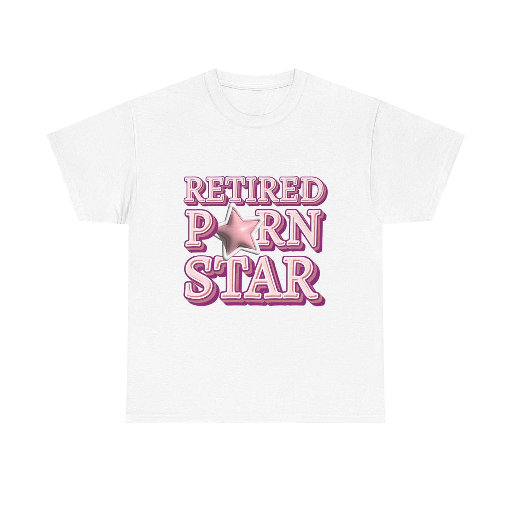 Retired Porn Star T-Shirt with bold humor and 100% cotton for parties and casual wear