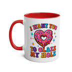 I Want You to Glaze My Hole Mug with playful adult humor and glossy finish on ceramic two-tone coffee mug