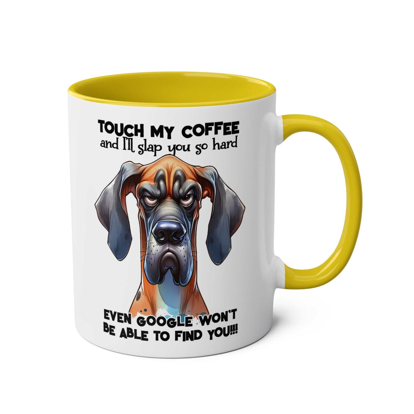 Dog-themed "Touch My Coffee" ceramic mug with a sassy design, available in 7 colors, microwave and dishwasher safe.