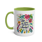 Take Your Fuckery Elsewhere Coffee Mug with floral design, microwave and dishwasher safe, 11oz ceramic.