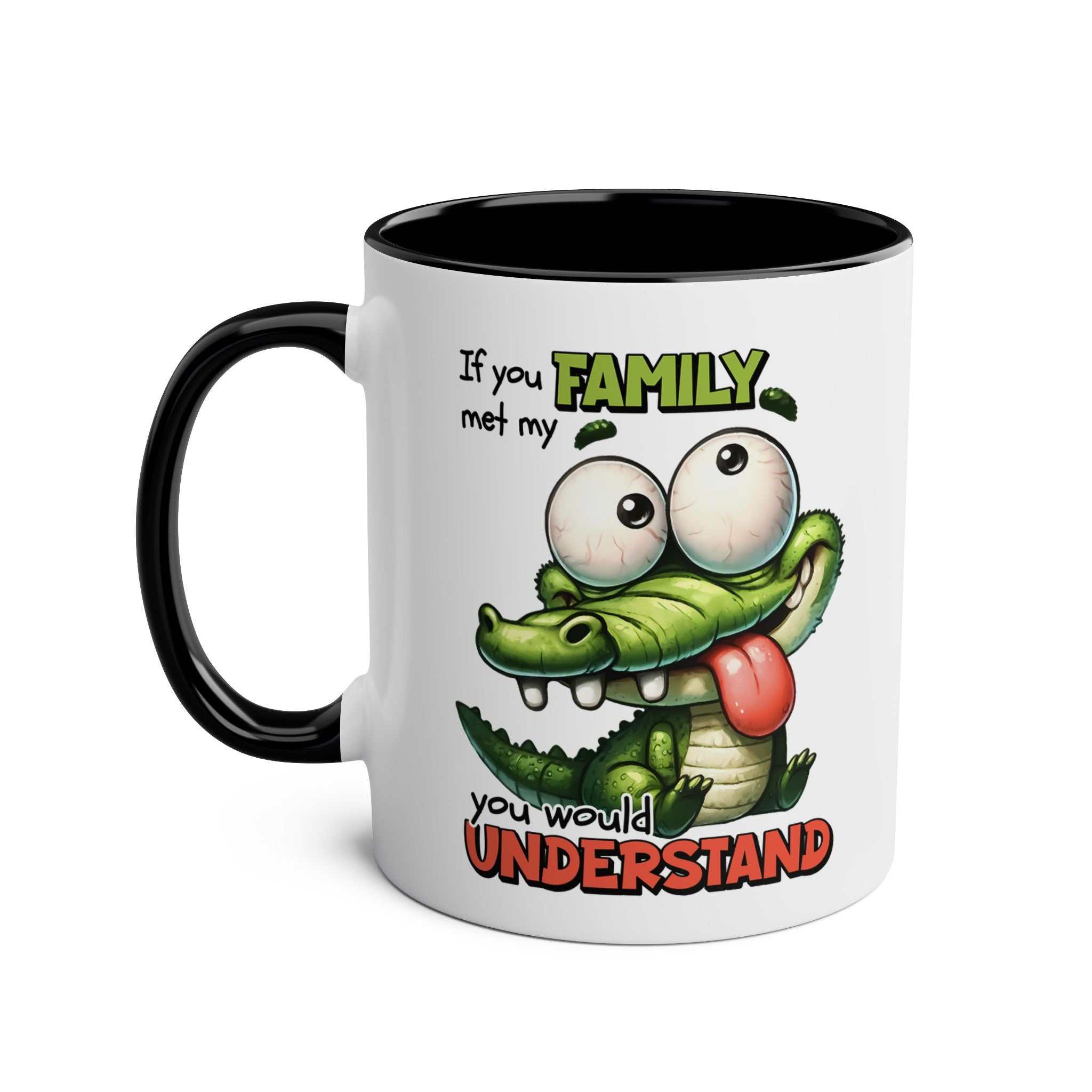 Family Coffee Mug with crocodile design and humorous text, available in seven colors, 11oz ceramic, glossy finish, microwave and dishwasher safe.
