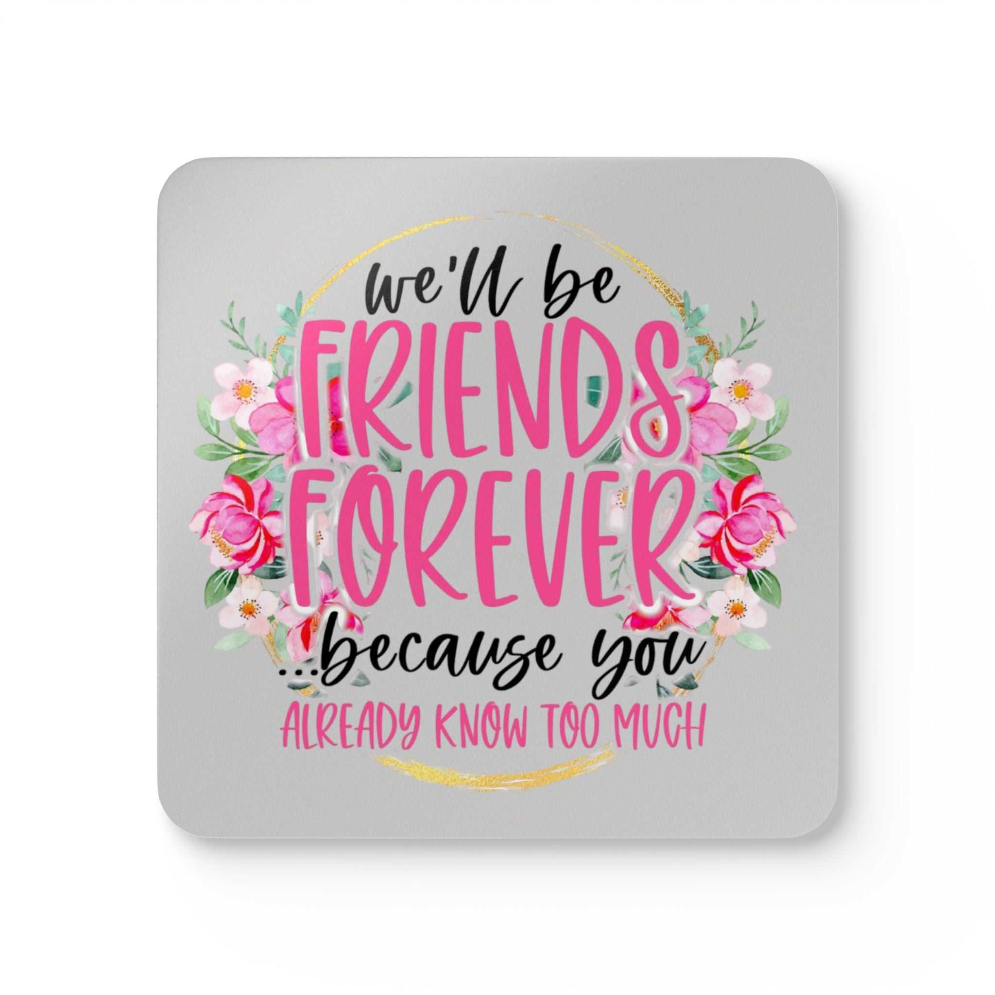 Friends Forever Coaster Set with playful design and floral accents.