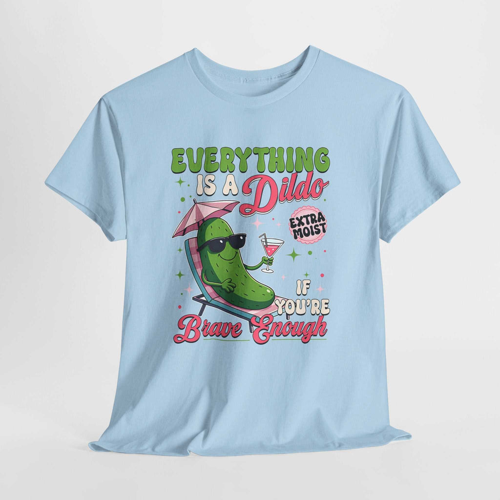 Black Everything is a Dildo T-Shirt with bold, edgy humor text, perfect for parties and casual wear