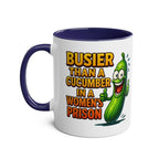 Busier Than a Cucumber coffee mug with cheeky text in vibrant colors, perfect humorous gift