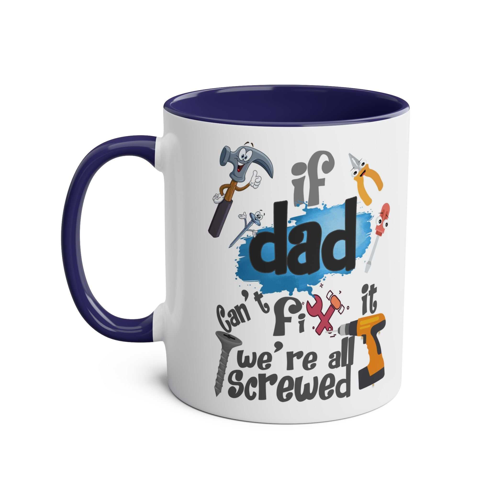 Fun Fathers Day Gift Mug with humorous quote, colorful tools graphics, and blue handle.