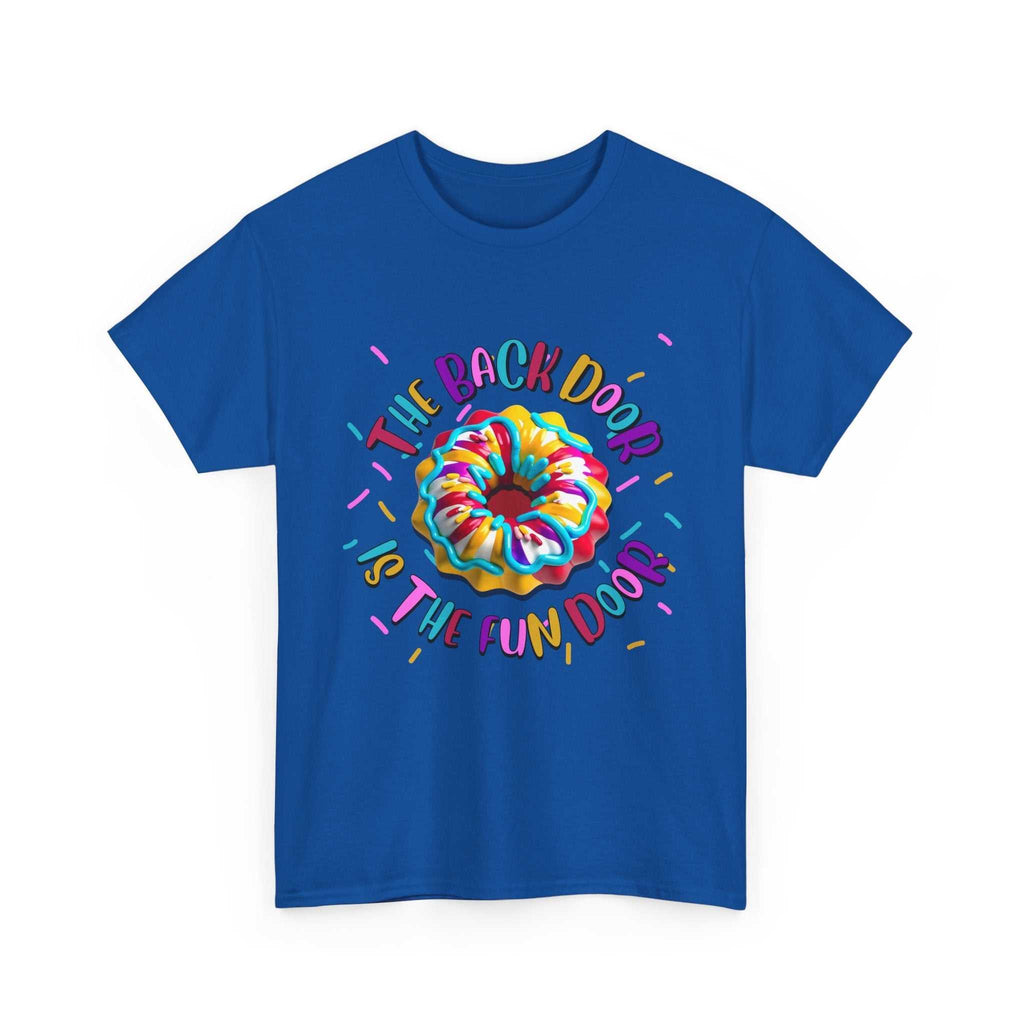 The Back Door is the Fun Door T-Shirt with bold, cheeky design on soft cotton fabric