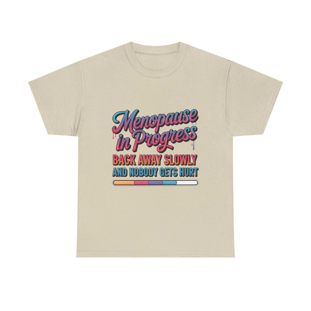 White Menopause In Progress T-Shirt with humorous hot flashes loading design