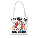 I Squirt On Juicy Wieners Fun Tote Bag with cheeky hot dog design and colorful handles