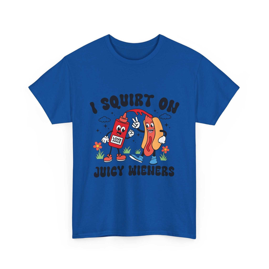 I Squirt On Juicy Wieners T-Shirt with bold, cheeky hot dog graphic on soft cotton fabric