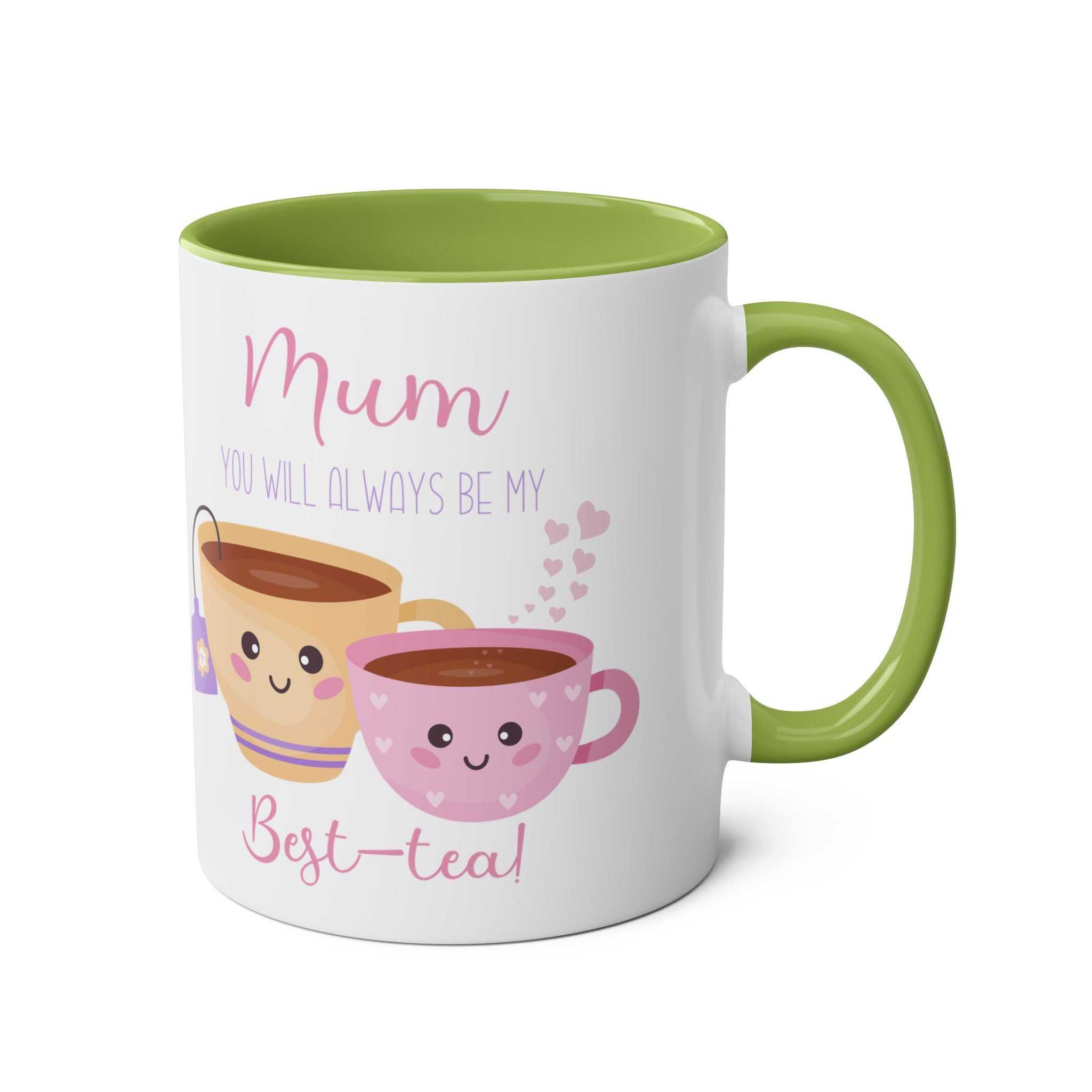 Mother's Day mug gift with cute tea cup design and message, "Mum, you will always be my best-tea," featuring a green handle and interior.