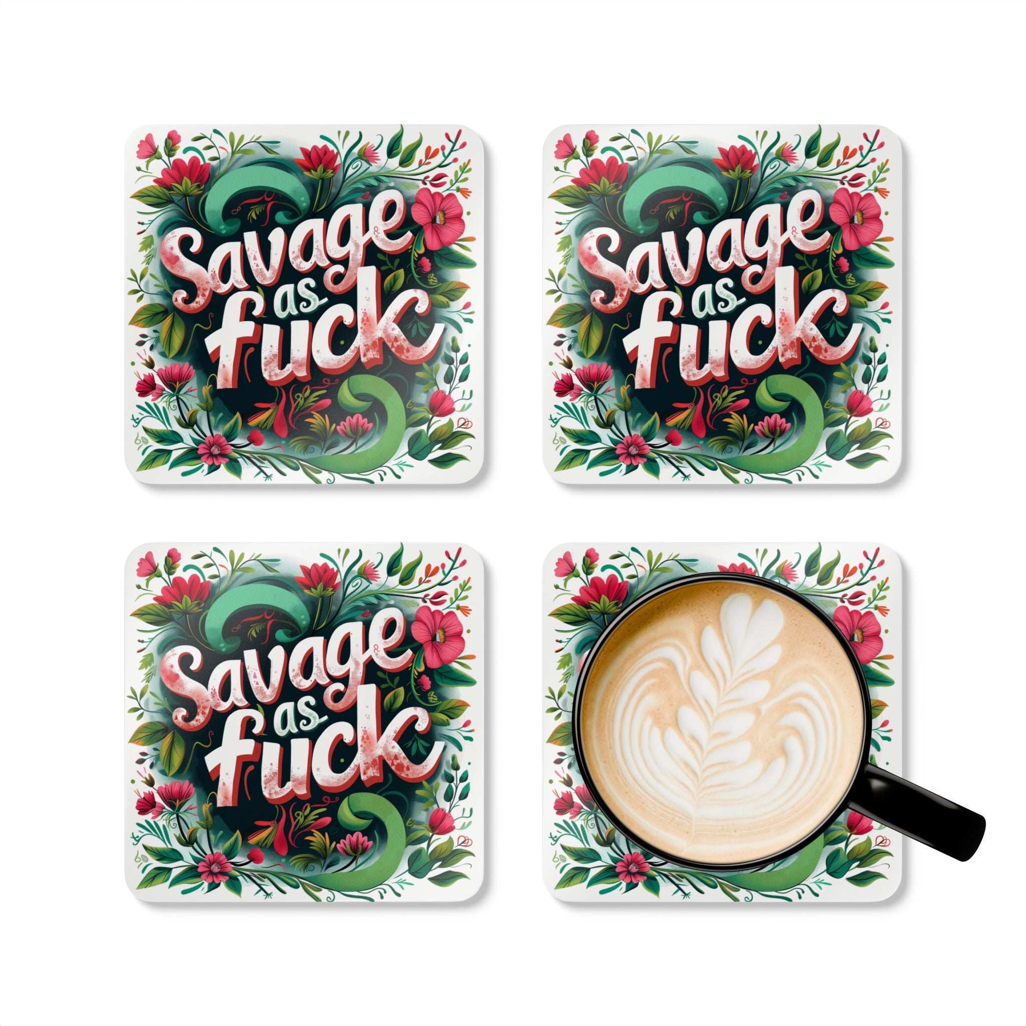 Savage As Fuck coaster set with floral design, perfect for adding cheeky fun to gatherings.