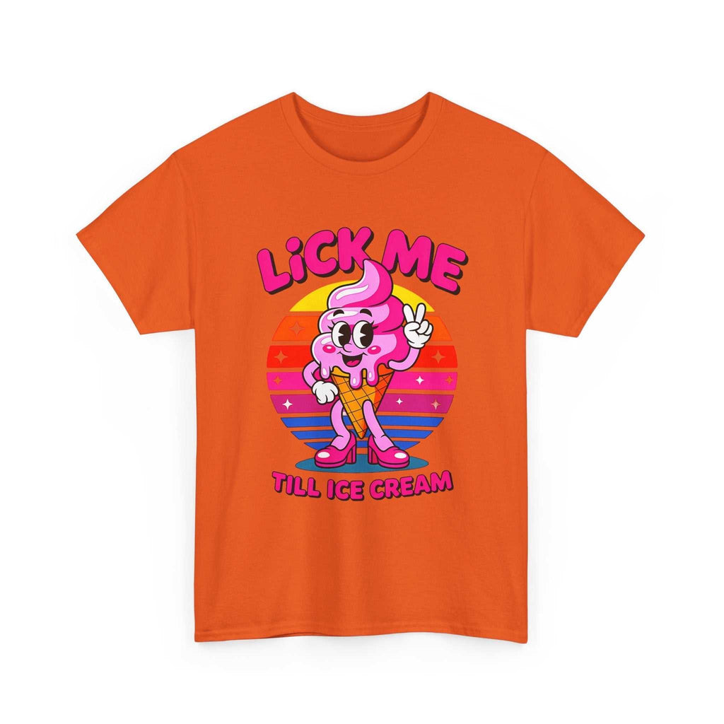 Lick Me Till Ice Cream T-Shirt with playful ice cream design and summer vibes on soft cotton fabric